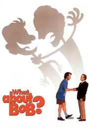 What About Bob? (1991)
