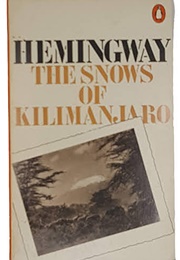 The Snows of Kilimanjaro (Ernest Hemingway)