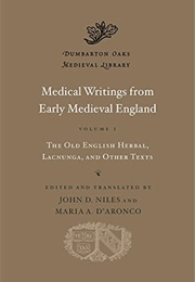 Medical Writings From Early Medieval England (Vol 1) (John D. Niles, Maria A. D'Aronco)