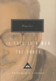 If This Is a Man & the Truce (Primo Levi)