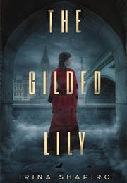 The Gilded Lily (Irina Shapiro)
