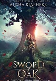 Sword of Oak (Alisha Klapheke)