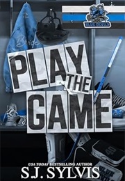 Play the Game (S.J. Sylvis)