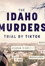 The Idaho Murders: Trial by TikTok (2024)