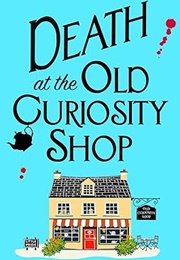 Death at the Old Curiosity Shop (Debbie Young)