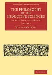 Philosophy of the Inductive Sciences (William Whewell)