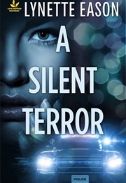 A Silent Terror (Lynette Eason)
