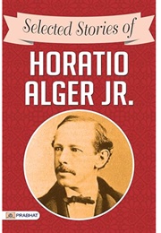 Selected Stories of Horatio Alger Jr (Horatio Alger Jr.)