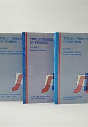 Two Hundred Years of Pushkin (Vol 1-3) (Edited by Robert Reid & Joe Andrew)
