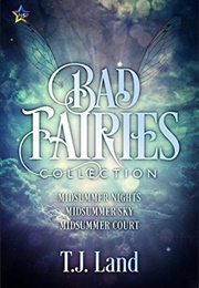 Bad Fairies: The Collection (T.J. Land)