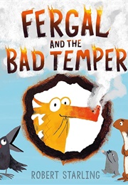 Fergal and the Bad Temper (Robert Starling)