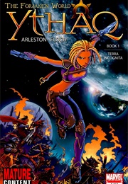 Ythaq: The Forsaken World (Marvel Soleil)