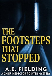 The Footsteps That Stopped (A. Fielding)