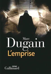 L'emprise (Marc Dugain)