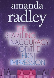 The Startling Inaccuracy of the First Impression (Amanda Radley)