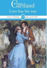 Love Has His Way (Barbara Cartland)