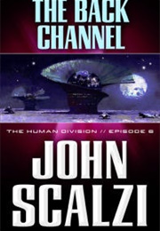 The Back Channel (John Scalzi)