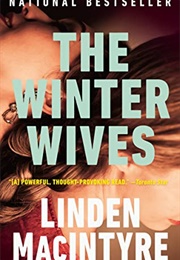 The Winter Wives (Linden Macintyre)