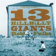 Robbie Fulks – 13 Hillbilly Giants
