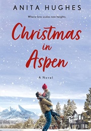 Christmas in Aspen (Anita Hughes)
