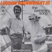 Loudon Wainwright III - The Swimming Song