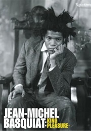 Jean-Michel Basquiat: King Pleasure (Lisane Basquiat)