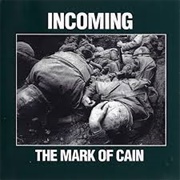 The Mark of Cain – Incoming