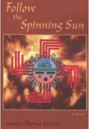 Follow the Spinning Sun (Thomas Gonzales)