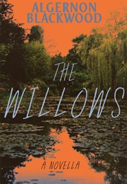 The Willows (Algernon Blackwood)