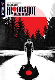 Bloodshot Reborn (Jeff Lemire)