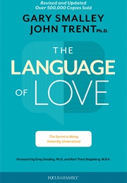 The Language of Love: The Secret to Being Instantly Understood (Smalley, Gary)