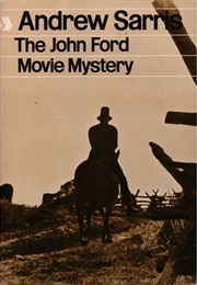 The John Ford Movie Mystery (Andrew Sarris)
