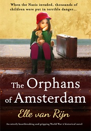 The Orphans of Amsterdam (Elle Van Rijn)
