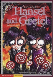 Hansel and Gretel the Graphic Novel (Sean Dietrich, Donald Lemke)