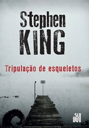 Tripulação De Esqueletos (Stephen King)
