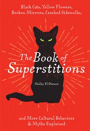 The Book of Superstitions (Shelby El Otmani)