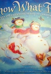 Snow What Fun (Cheryl Hawkinson)