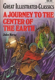Great Illustarted Classics: A Journey to the Center of the Earth (Jules Verne)