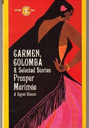 Carmen, Colomba & Selected Stories (Prosper Mérimée)