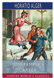 Tom Temple's Career (Horatio Alger)