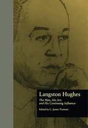 Langston Hughes: The Man, His Art, & His Continuing Influence (C. James Trotman)