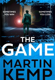 The Game (Martin Kemp)