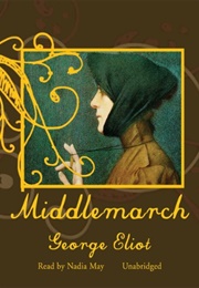 Middlemarch Audiobook Read by Nadia May (George Eliot)