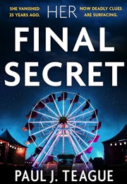 Her Final Secret (Paul J. Teague)