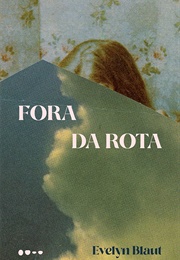 Fora Da Rota (Evelyn Blaut)