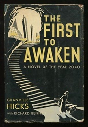The First to Awaken (Granville Hicks & Richard M. Bennett)