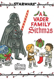 Vader Family Sithmas (Jeffrey Brown)