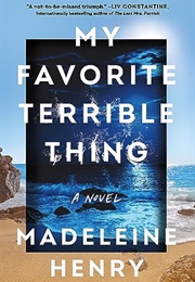 My Favorite Terrible Thing (Madeleine Henry)