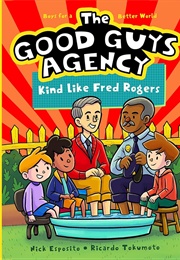 Kind Like Fred Rogers (Nick Esposito)