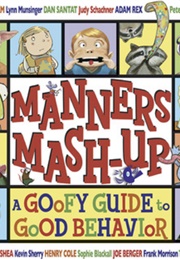 Manners Mash Up (Tedd Arnold)